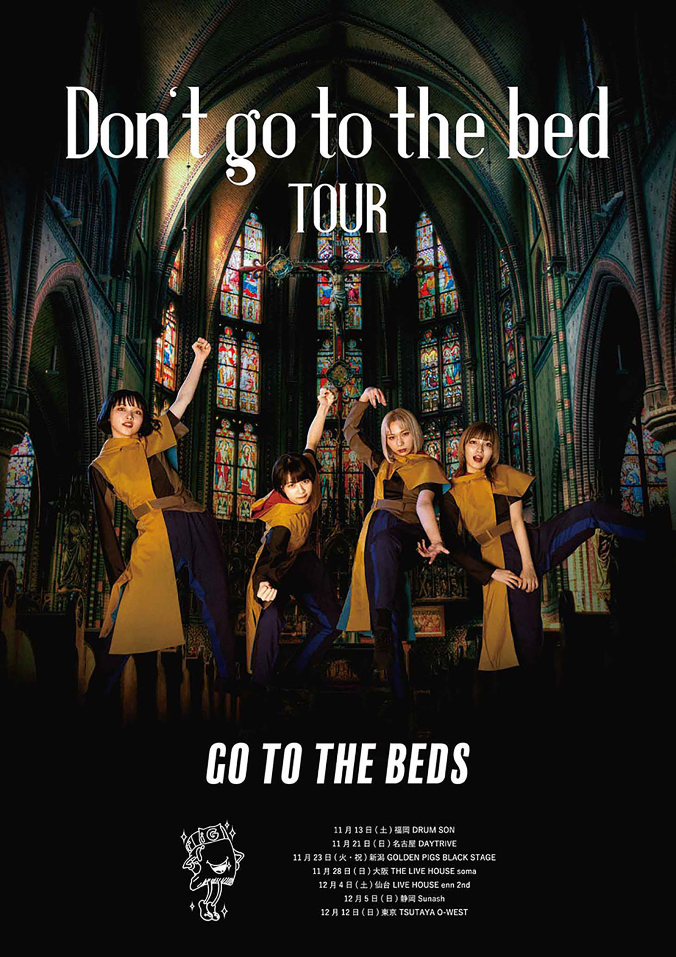 GO TO THE BEDS Don’t go to the bed TOUR