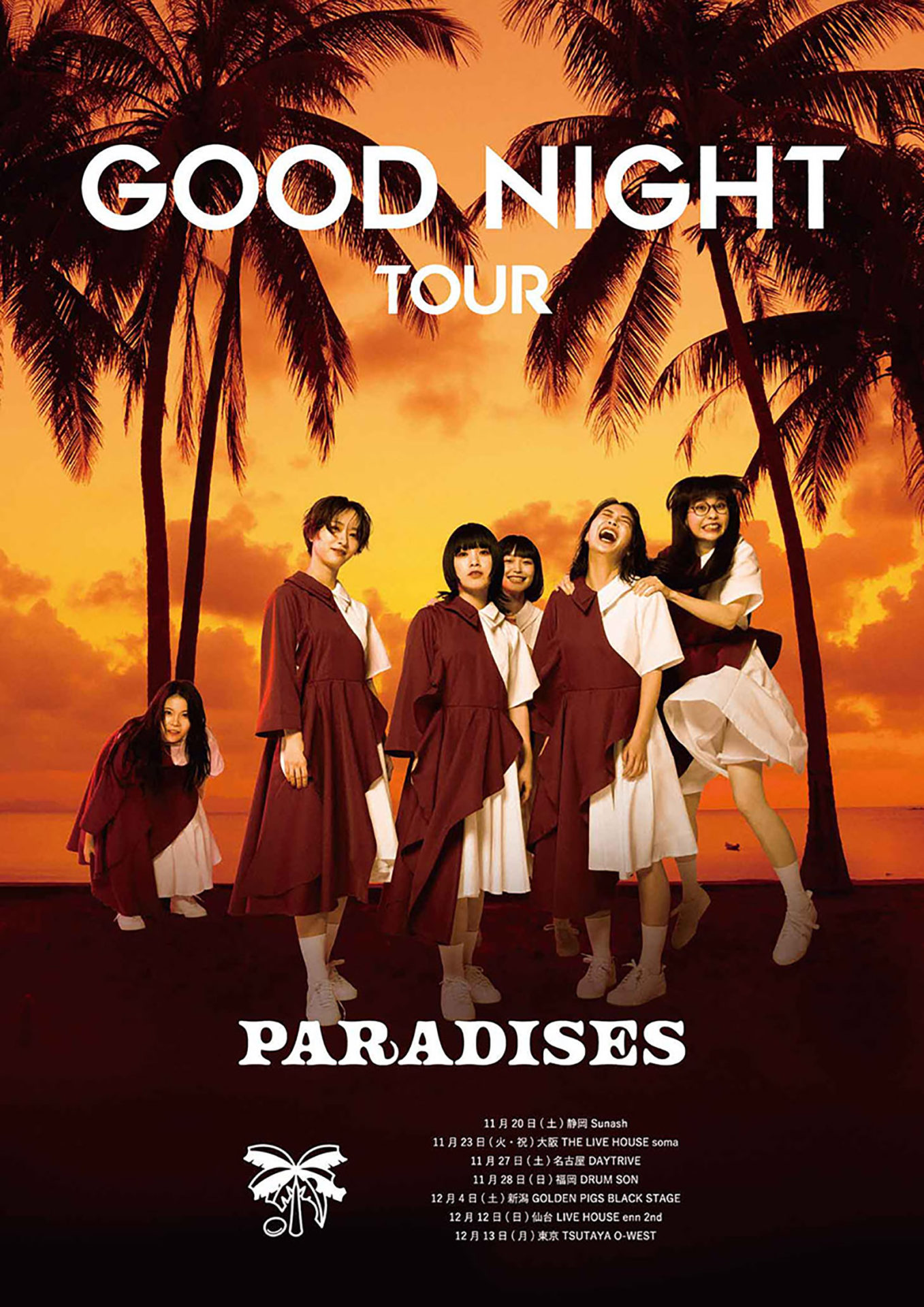 PARADISES GOOD NIGHT TOUR