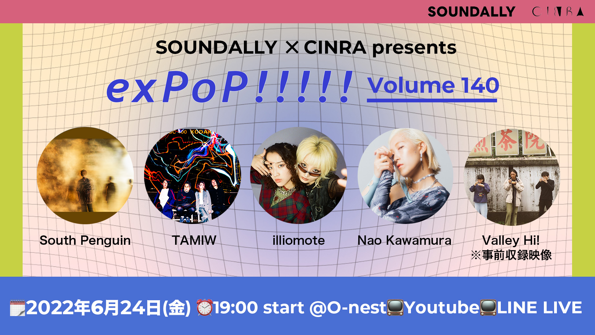 SOUNDALLY×CINRA Presents  exPoP!!!!!  volume140