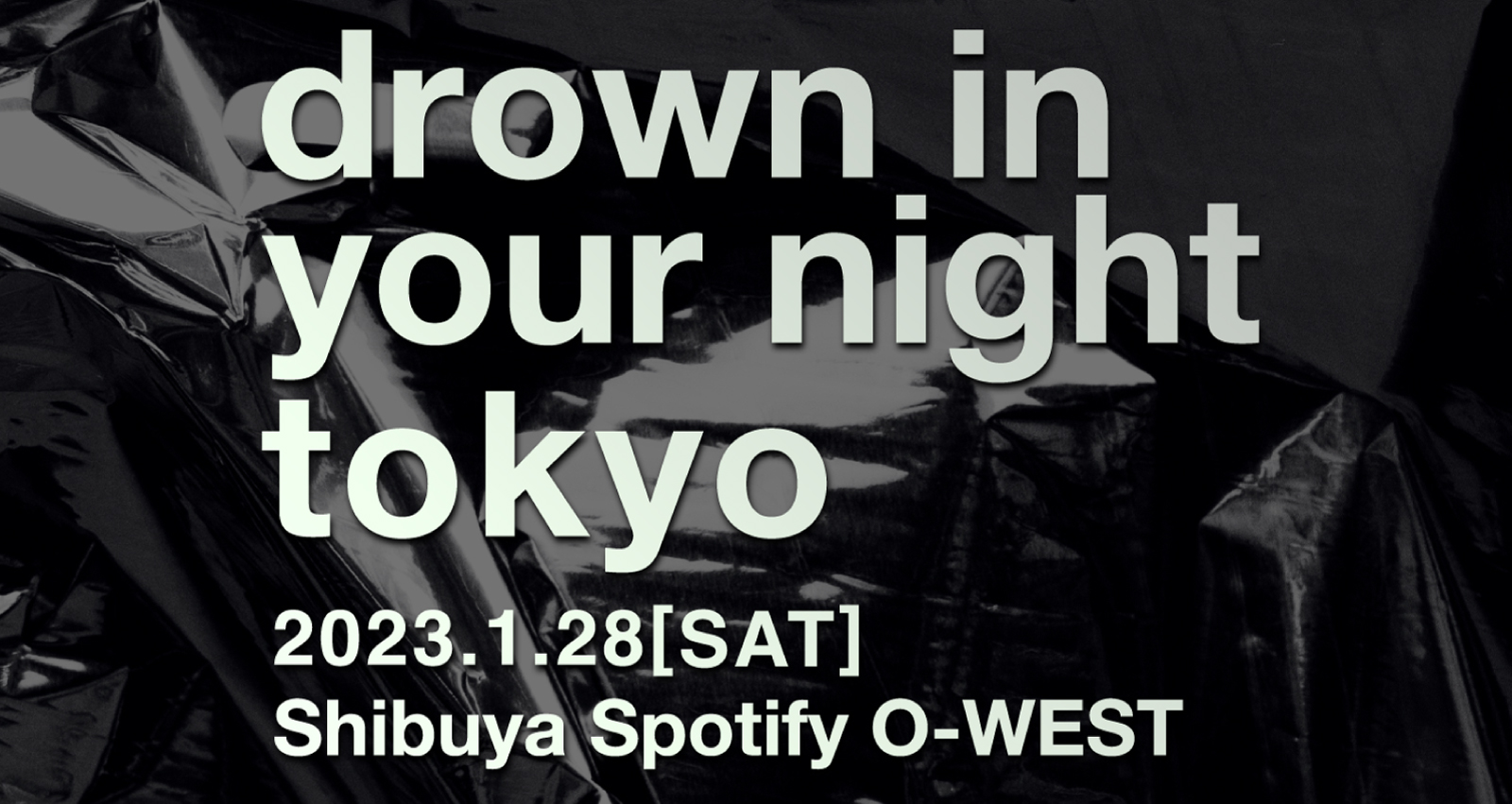 drown in your night tokyo