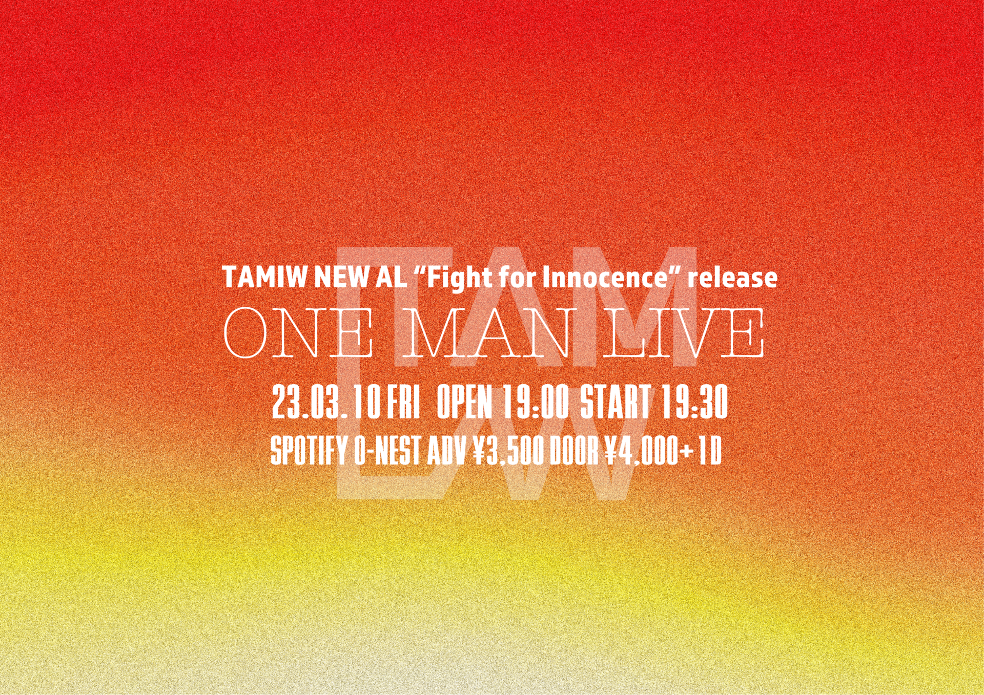 TAMIW NEW AL “Fight for Innocence”</br>release ONE MAN LIVE