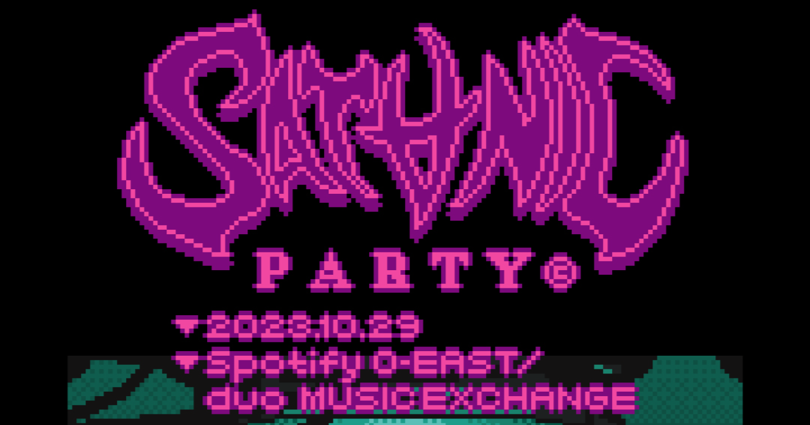 SATANIC PARTY 2023| Spotify O-EAST・O-WEST・O-Crest・O-nest