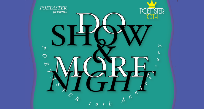 POETASTER presents DO SHOW & MORE NIGHT 10th Anniversary