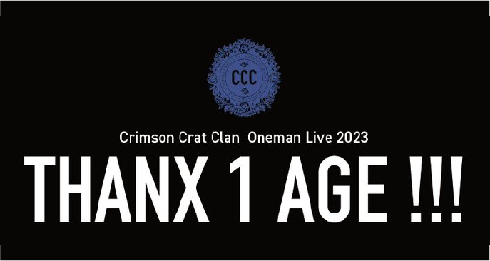 Crimson Crat Clan Oneman Live 2023 『THANX 1 AGE !!!』
