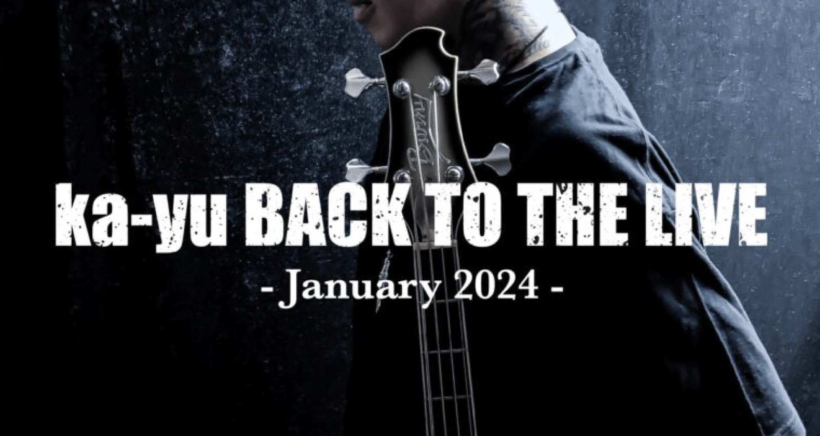 ka-yu BACK TO THE LIVE – January 2024 –