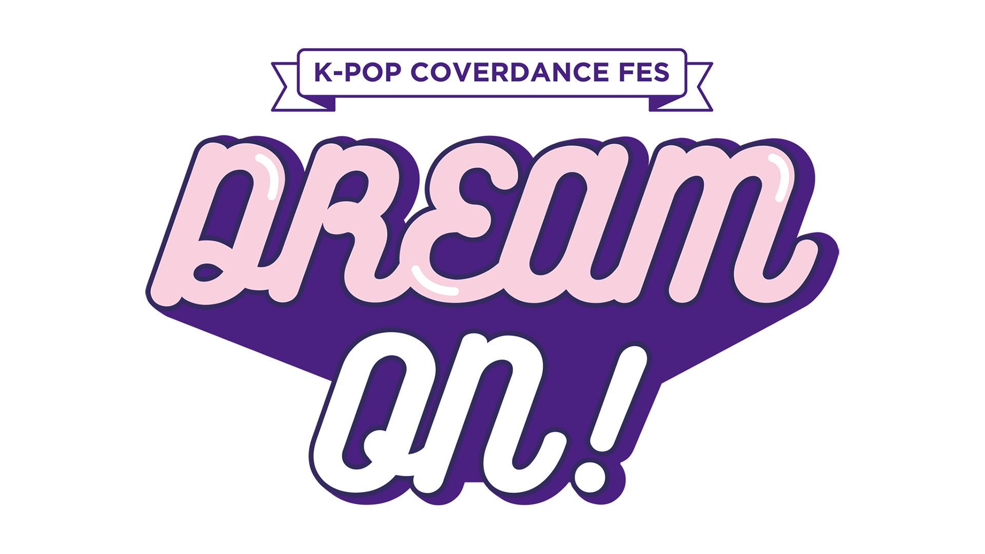 K-POP COVER DANCE FES “DREAM ON!” vol.26