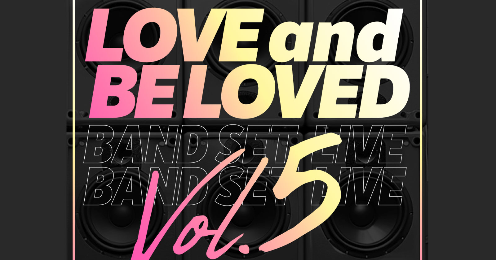LOVE and BE LOVED Vol.5