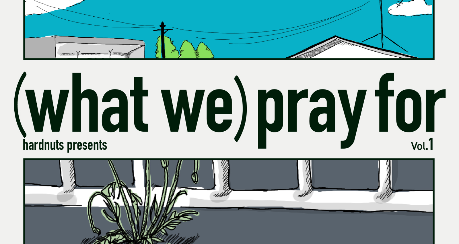 hardnuts pre. (what we) pray for vol.1